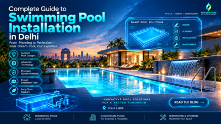 Complete Guide to Swimming Pool Installation in Delhi